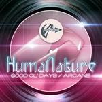 cover: Humanature - Good Ol' Days/Arcane