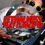 cover: Lethalness - Play It Back EP