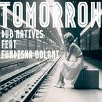 cover: Dub Natives|Fundiswa Bolani - Tomorrow Part 1