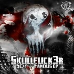 cover: Skullfuck3r - Sexy & Famous