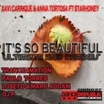 cover: Anna Tortosa|Carrique, Xavi|Starhone - It's So Beautiful (Ultimate 2013 remixes)