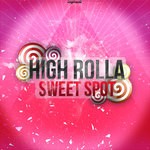 cover: High Rolla - Sweet Spot (remixes)