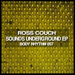 cover: Ross Couch - Sounds Underground EP