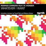 cover: Carreira, Rodrigo|Tk Wonder - Whatever I Want