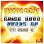 cover: Bassdropz|Alex O - Raise Your Hands Up