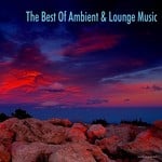 cover: Various - The Best Of Ambient & Lounge Music