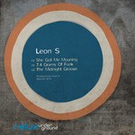 cover: Leon S - She Got Me Moaning