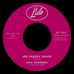 cover: Lalo Guerrero - Los Chucos Suaves