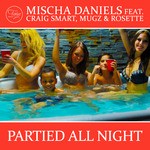 cover: Mugz & Rosette Mischa Daniels Feat Craig Smart - Partied All Night