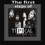 cover: Josh|Ti Pi Cal - The First Steps Of Ti Pi Cal