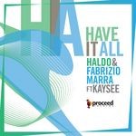 cover: Haldo|Fabrizio Marra|Kaysee - Have It All