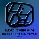 cover: Ego Trippin - Quick Fix