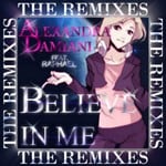 cover: Damiani, Alexandra|Raphael - Believe In Me (remixes)