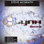 cover: Steve Mcgrath - Native (remixes)