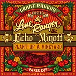 cover: Grant Phabao|The Lone Ranger|Echo Minott - Plant Up A Vineyard