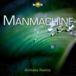 cover: Manmachine - Animate Reality