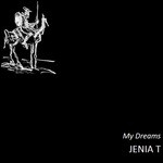 cover: Jenia T - My Dreams