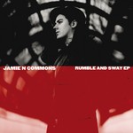 cover: Jamie N Commons - Rumble And Sway EP