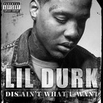 cover: Lil Durk - Dis Ain't What U Want (Explicit)