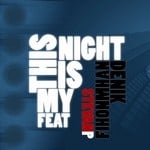 cover: Stevan P|Fihonmhan, Denik - This Is My Night