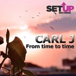 cover: Carl J - From Time To Time