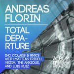 cover: Andreas Florin - Total Departure