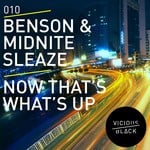 cover: Midnite Sleaze & Benson - Now That's What's Up (remixes)