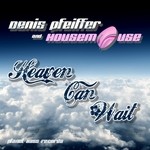 cover: Pfeiffer, Denis|Housemouse - Heaven Can Wait