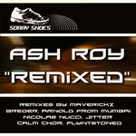 cover: Ash Roy - Ash Roy (remixed)