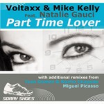 cover: Mike Kelly|Natalie Gauci|Voltaxx - Part Time Lover (Remixes Part 1)