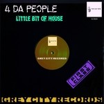 cover: 4 Da People - Little Bit Of House