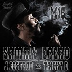 cover: Sammy Dread|J Bostron|Tricky D - M16