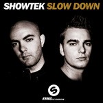 cover: Showtek - Slow Down (Extended Mix)