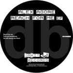 cover: Alex Agore - Reach For Me EP