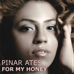 cover: Pinar Ates - For My Honey