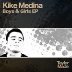 cover: Kike Medina - Boys & Girls EP