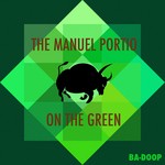 cover: The Manuel Portio - On The Green EP