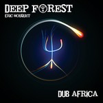 cover: Deep Forest - Dub Africa EP