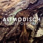 cover: Altmodisch - Before Our Past