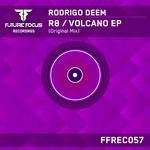 cover: Rodrigo Deem - R8/Volcano EP