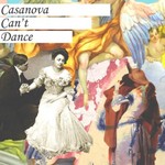 cover: These Mortal Cities - Casanova Can't Dance