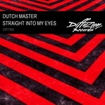 cover: Dutch Master - Straight Into My Eyes