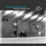 cover: Robin Virag|Thanos T - Garage Shadows