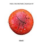 cover: Yosa X Shu Okuyama - Mushroom EP