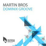 cover: Martin Bros - Dominix Groove