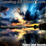 cover: Jose Nimenrecord - Loosing All That I Love