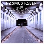 cover: Rasmus Faber - We Laugh We Dance We Cry