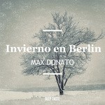 cover: Max Donato - Un Invierno En Berlin