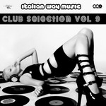 cover: Various - Italian Way Music Club Selection Vol 9