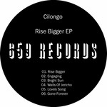 cover: Cilongo - Rise Bigger EP